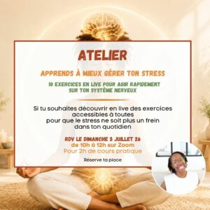 Atelier : Apprends à mieux gérer ton stress